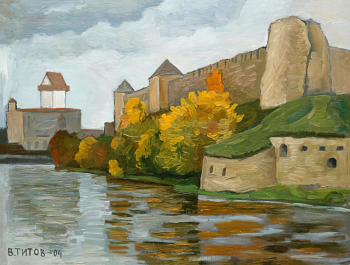Титов Владимир Сергеевич. Ивангородская крепость. ДВП, масло. 42х55. 2004. Музей `Царскосельская коллекция`.