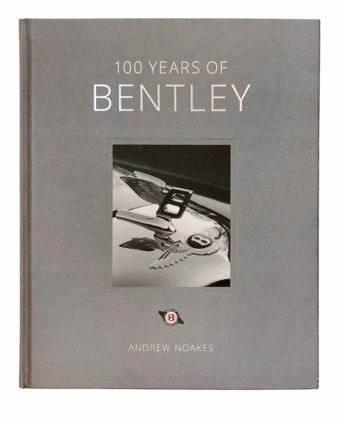 Noakes Andrew. 100 Years of Bentley. 100 лет Бентли..