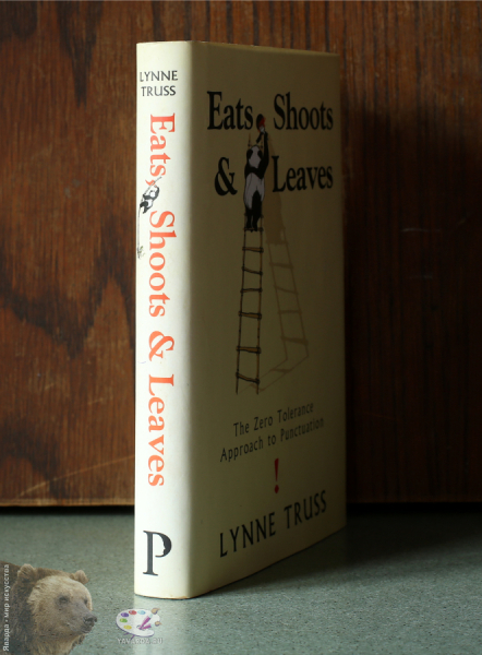 Eats, shoots & Laeves: the Zero Tolerance Approach to Punctuation (Казнить нельзя помиловать). Корешок книги